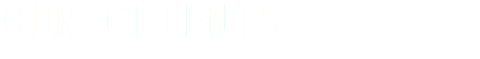 OUR CLIENTS